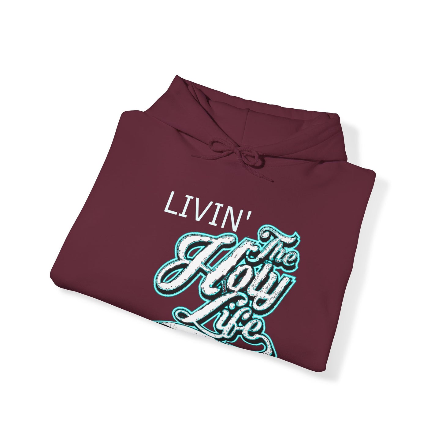 Livin' The Holy Life Design (Light) - Unisex Hoodie