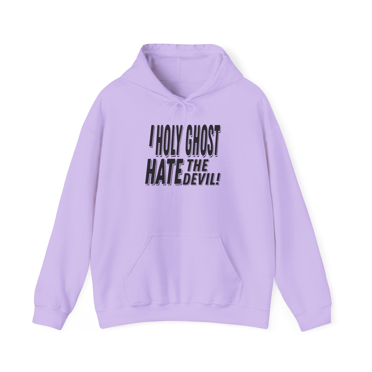 I Holy Ghost Hate The Devil Design (Dark) - Unisex Hoodie