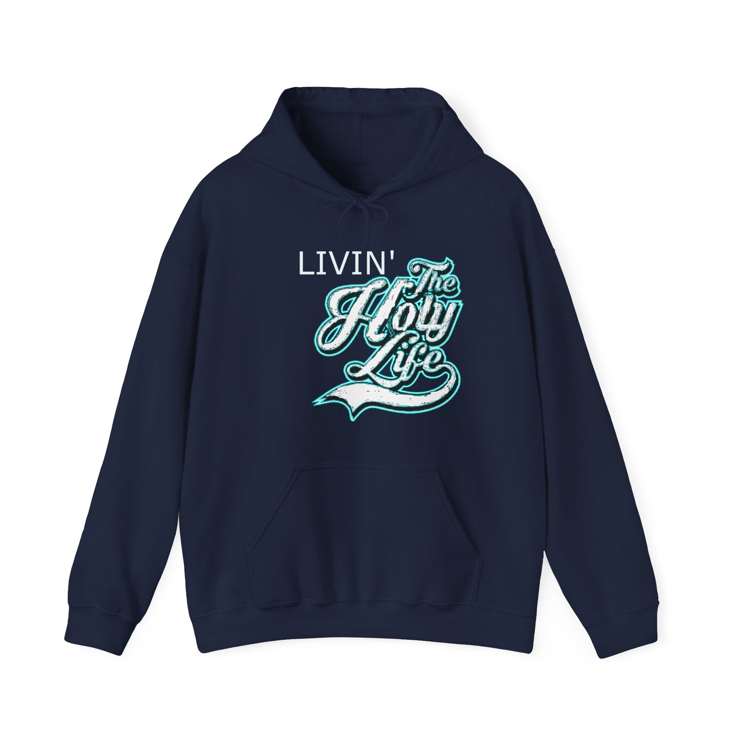 Livin' The Holy Life Design (Light) - Unisex Hoodie