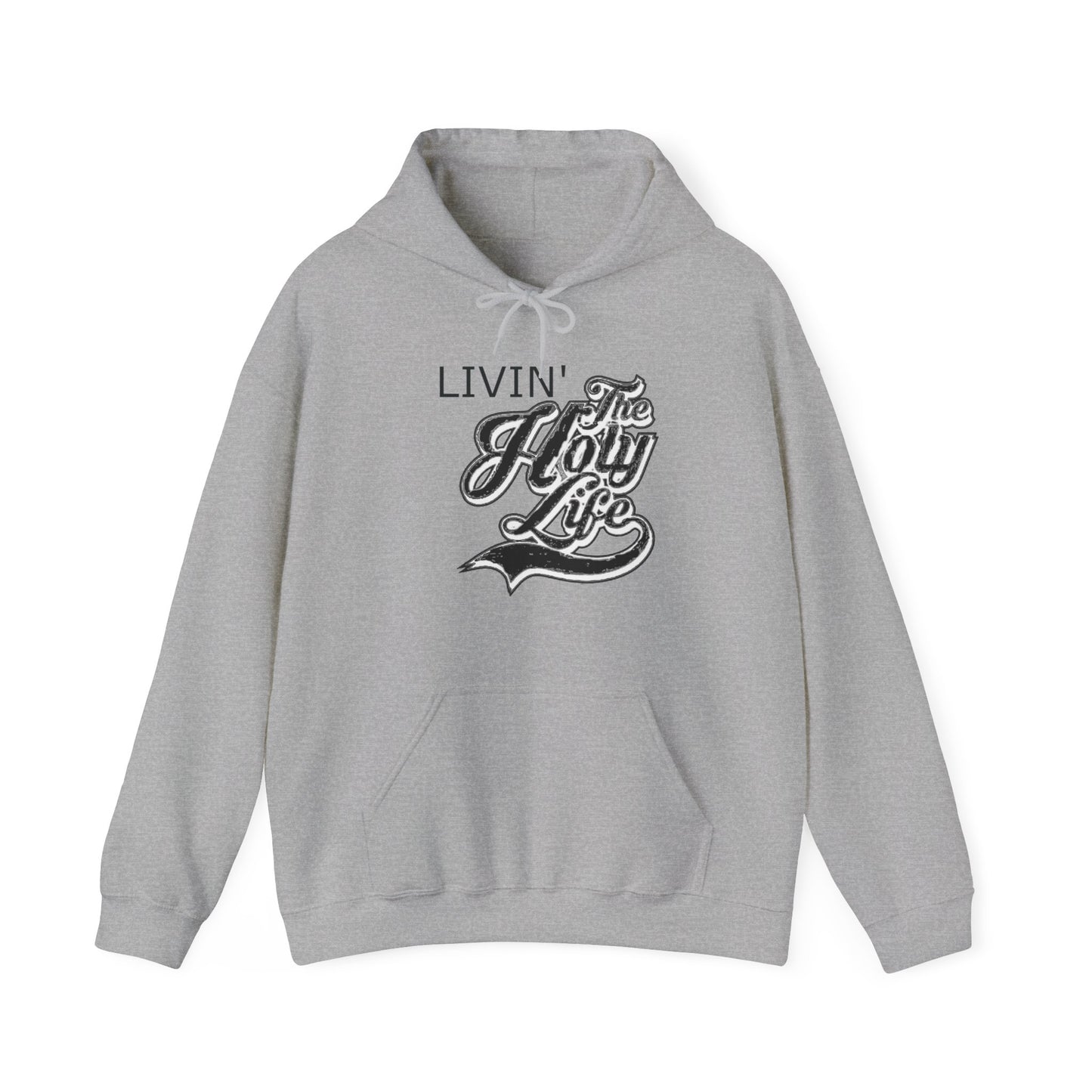 Livin' The Holy Life Design (Dark) - Unisex Hoodie