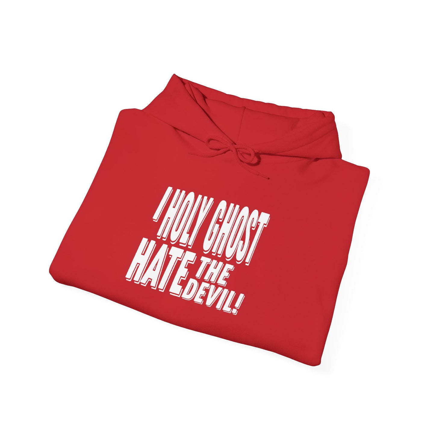 I Holy Ghost Hate The Devil Design (Light) - Unisex Hoodie