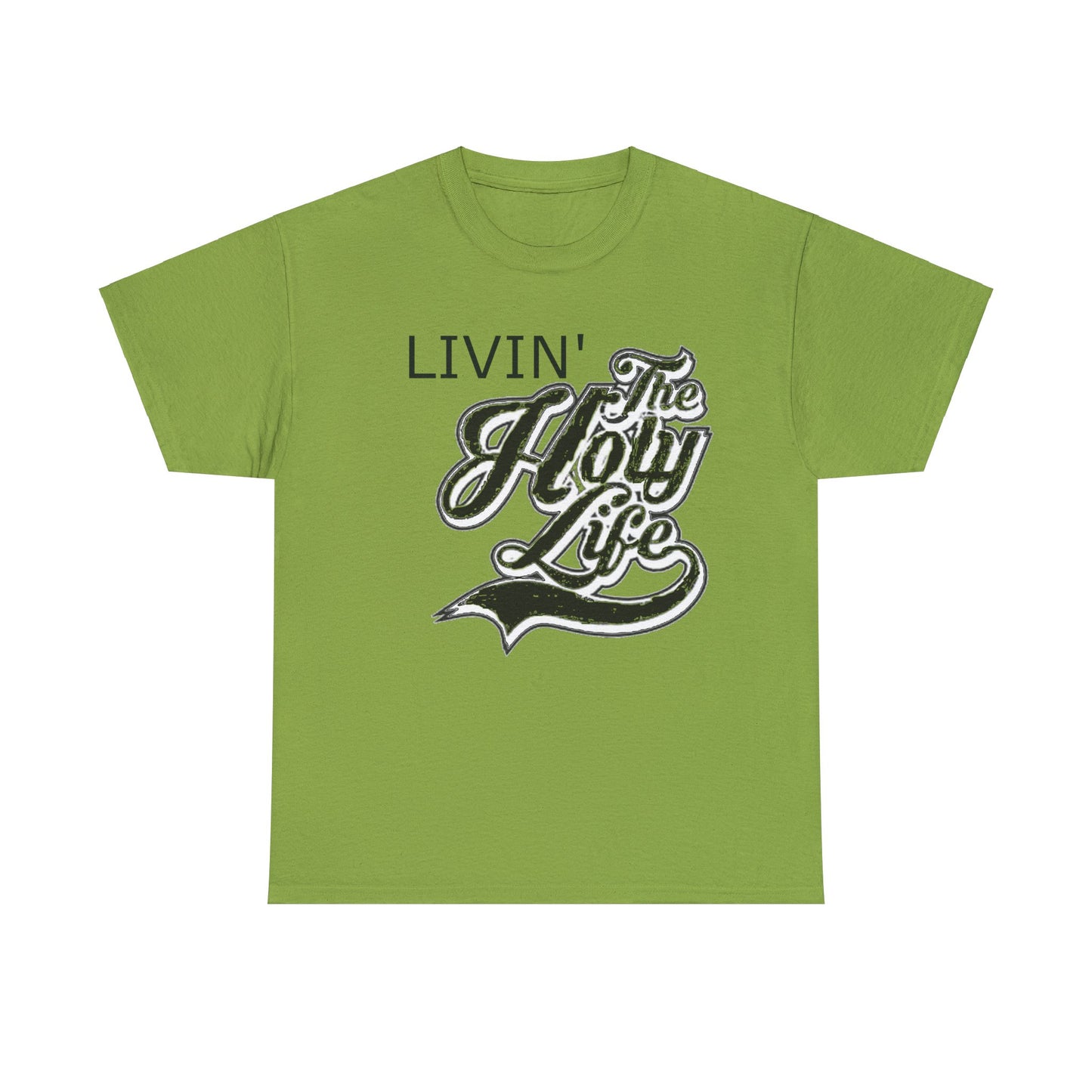 Livin' The Holy Life Design (Dark) - Unisex T-Shirt