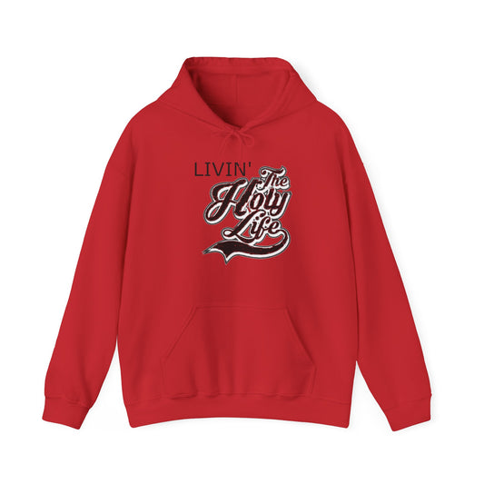 Livin' The Holy Life Design (Dark) - Unisex Hoodie