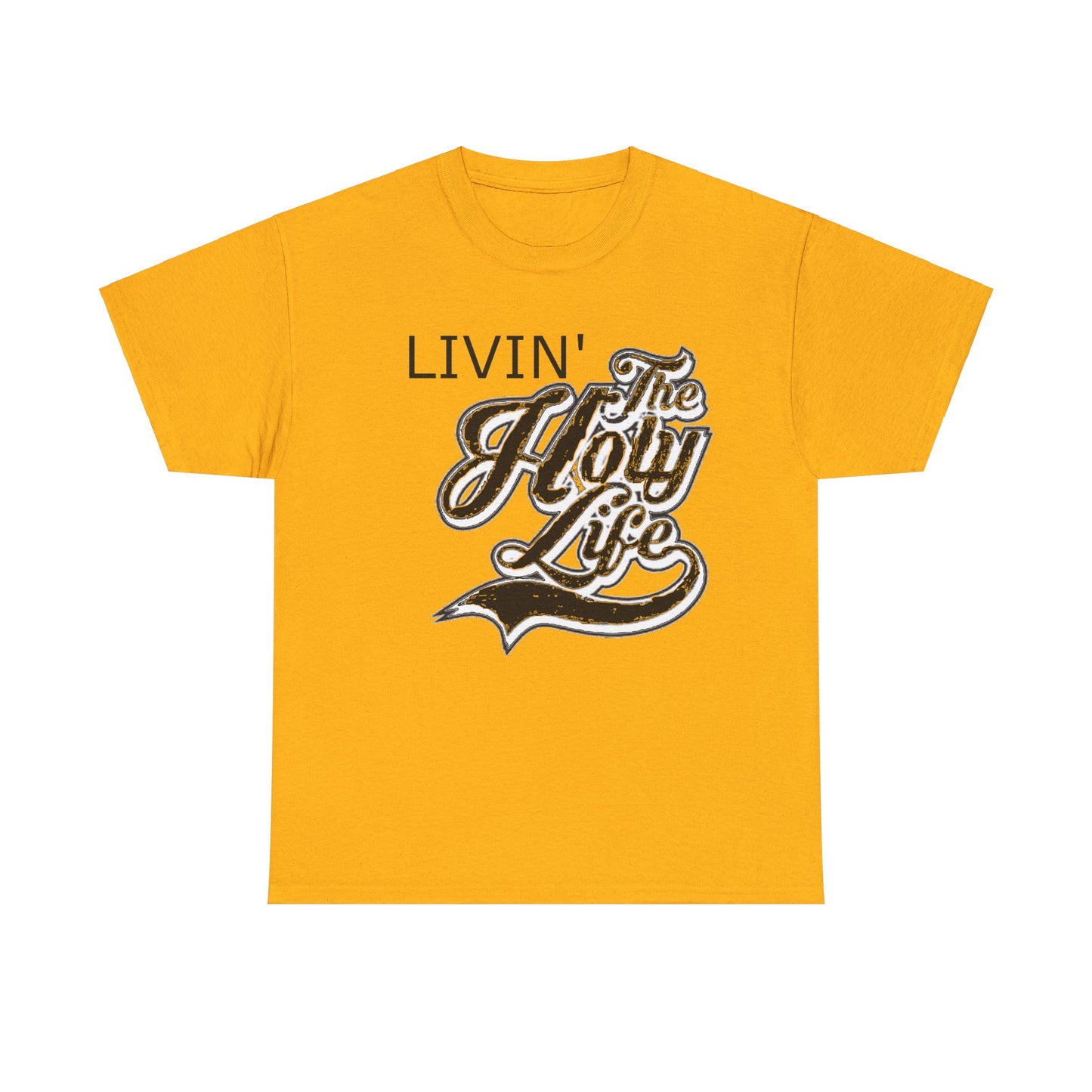 Livin' The Holy Life Design (Dark) - Unisex T-Shirt