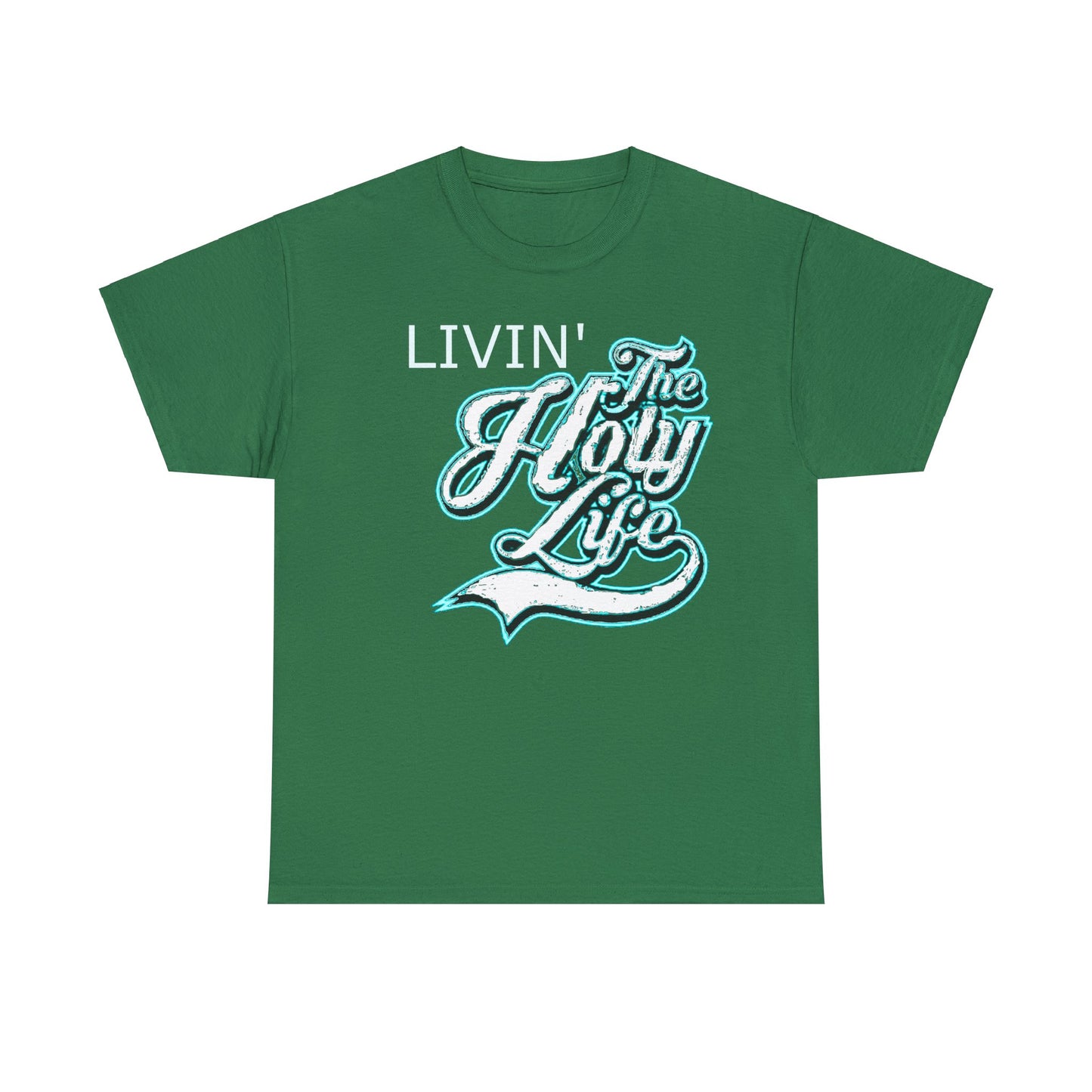 Livin' The Holy Life Design (Light) - Unisex TShirt