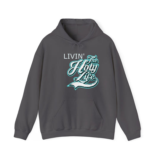 Livin' The Holy Life Design (Light) - Unisex Hoodie