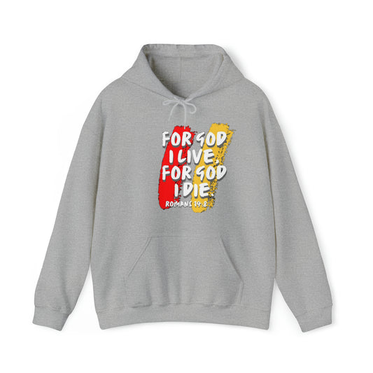 For God I Live Design- Unisex Hoodie