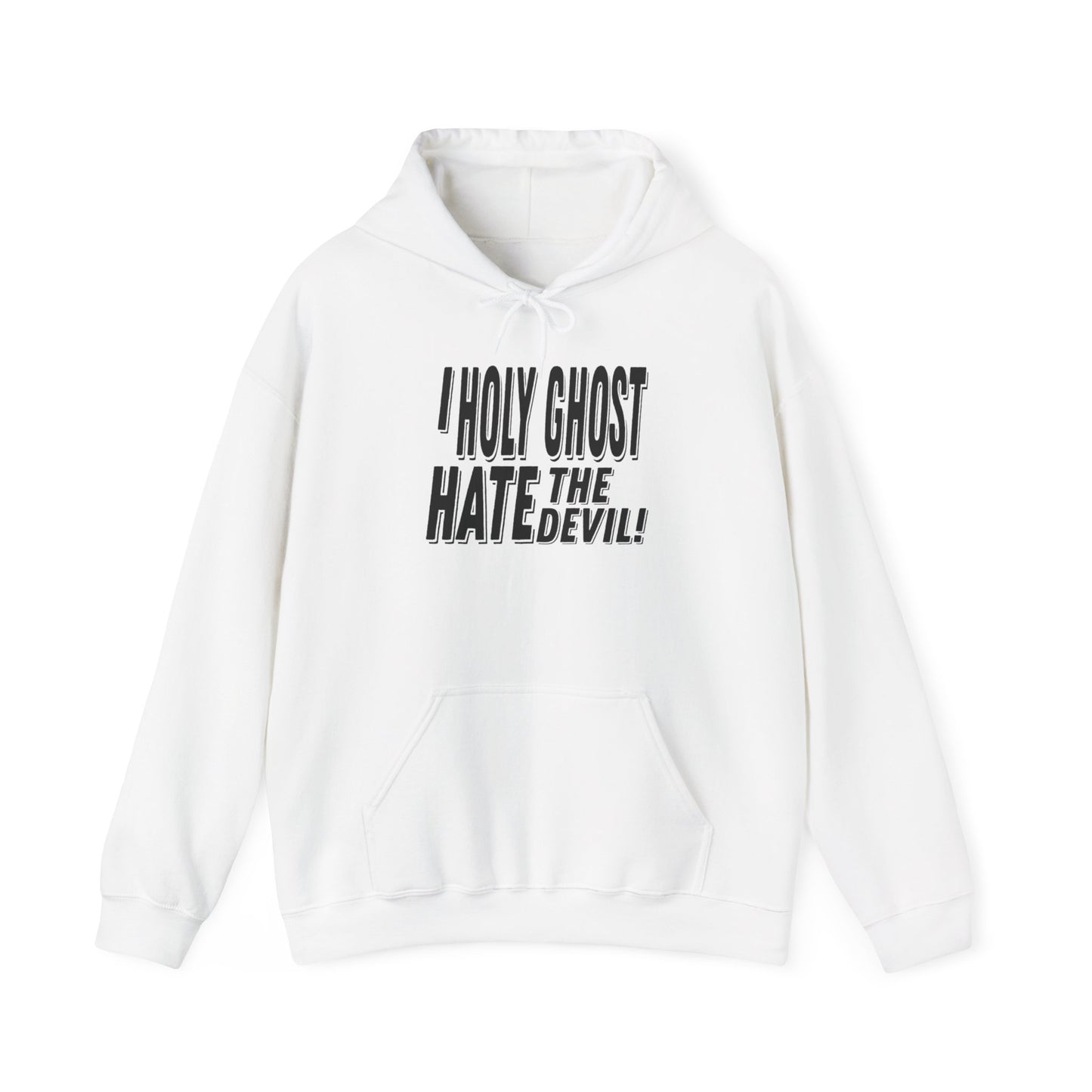 I Holy Ghost Hate The Devil Design (Dark) - Unisex Hoodie