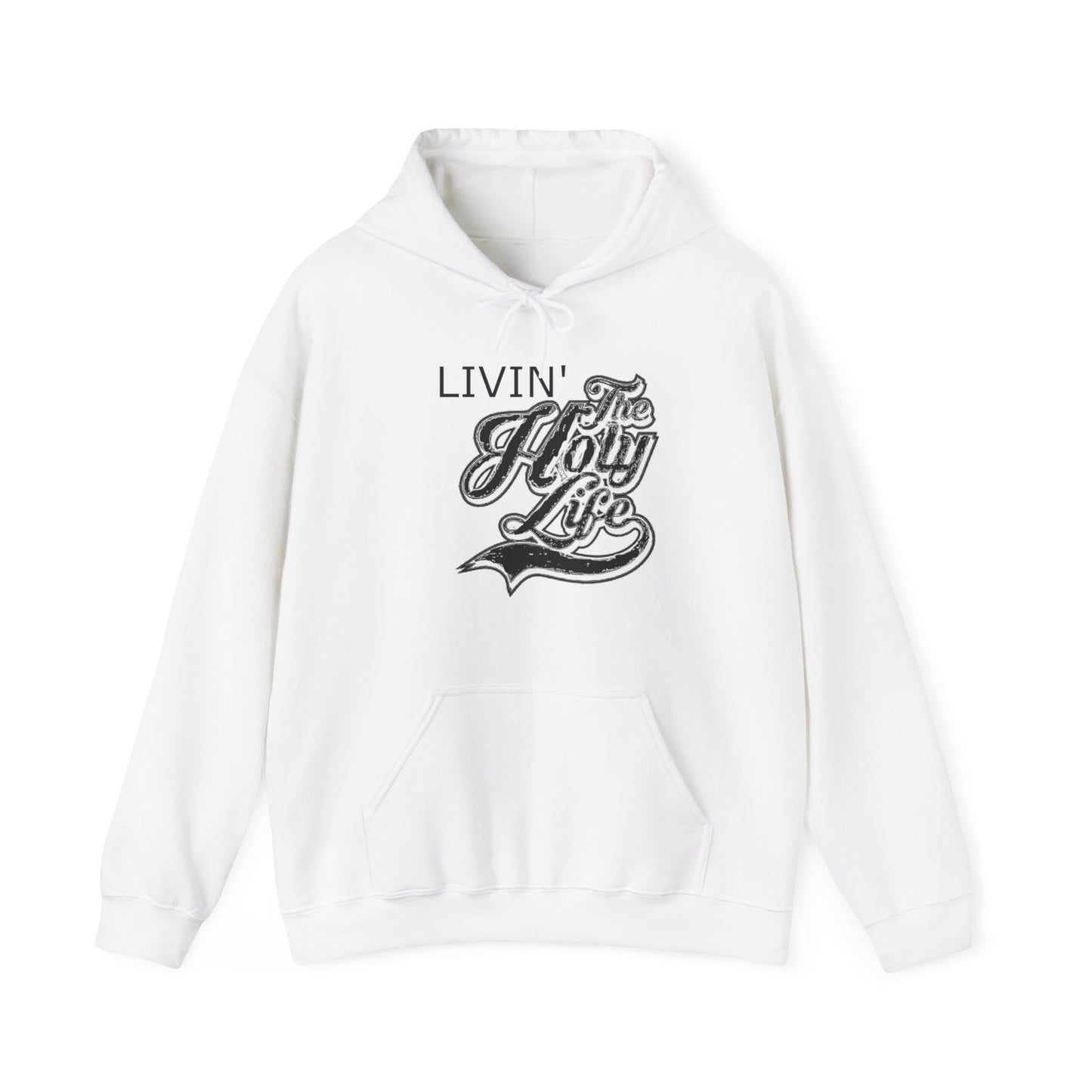 Livin' The Holy Life Design (Dark) - Unisex Hoodie