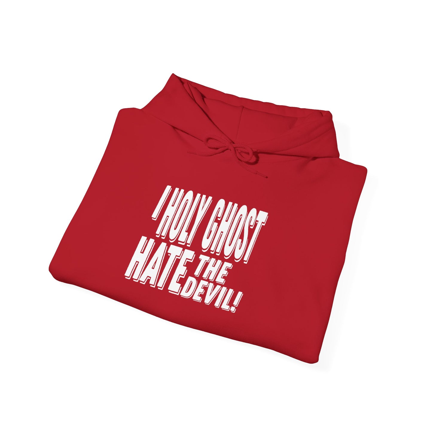 I Holy Ghost Hate The Devil Design (Light) - Unisex Hoodie