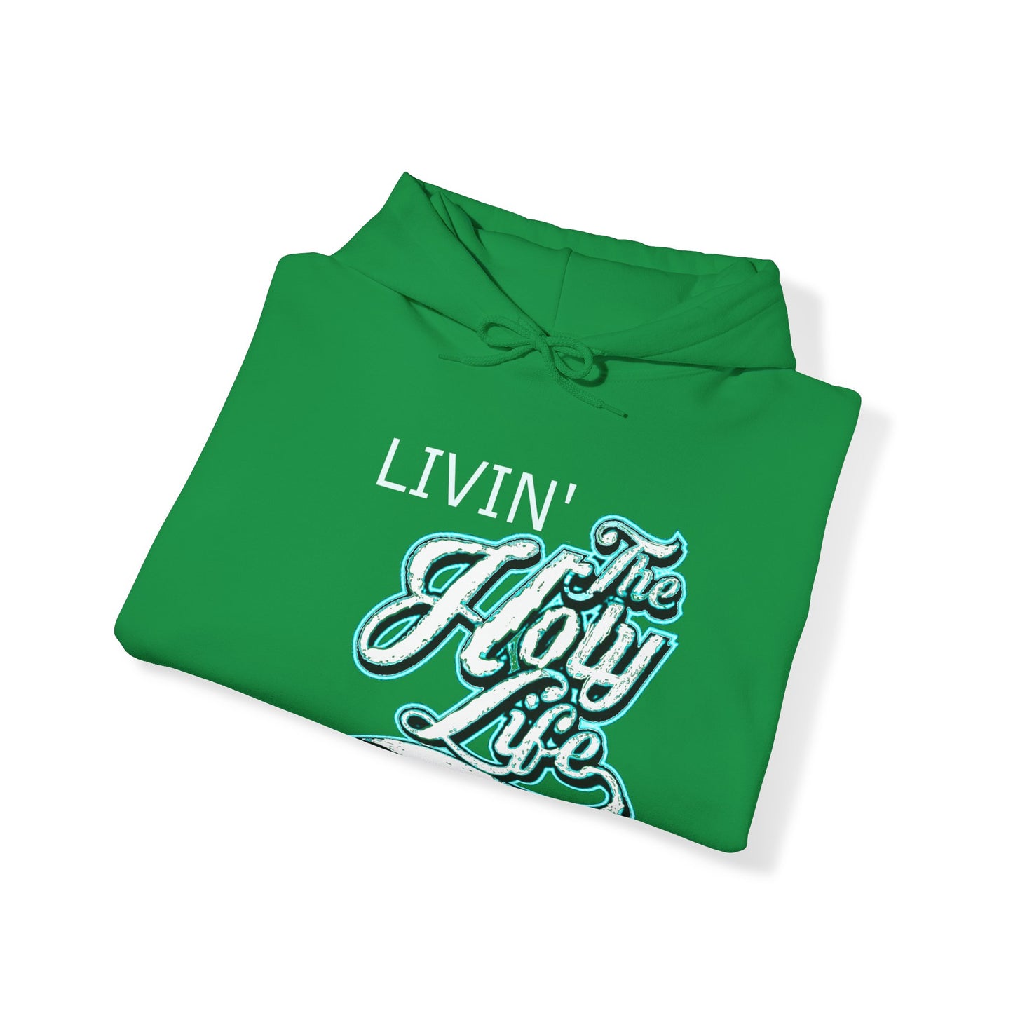 Livin' The Holy Life Design (Light) - Unisex Hoodie