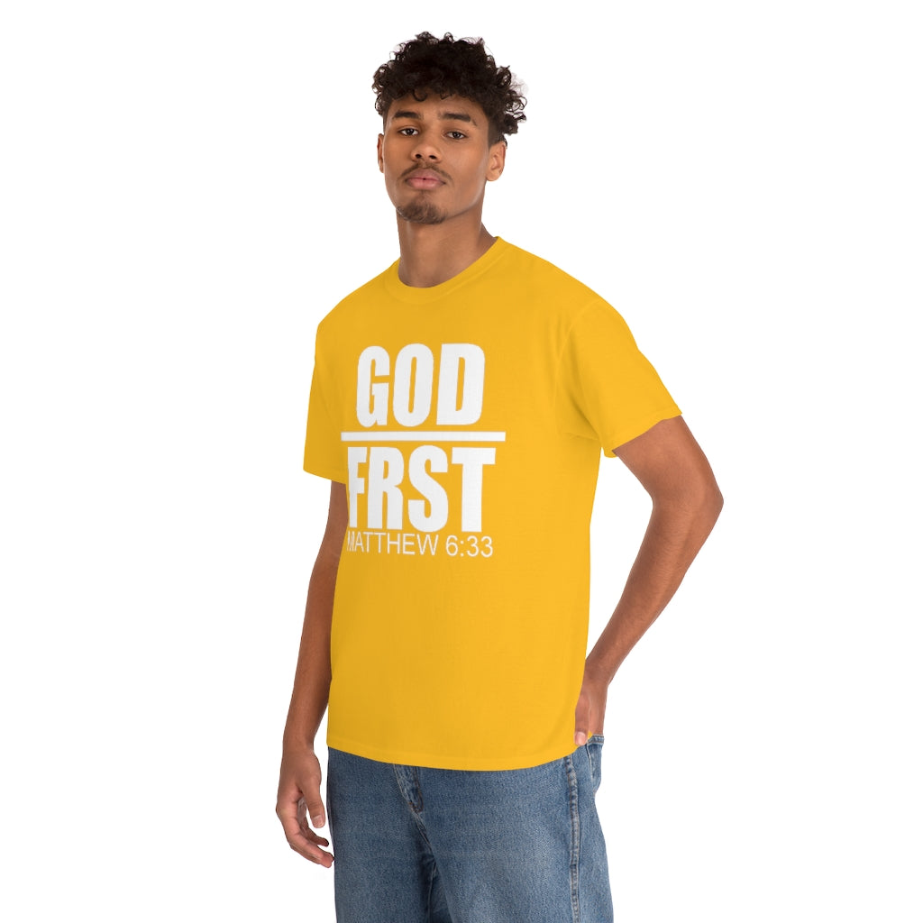 GOD FRST Design (White)- Unisex T-Shirt