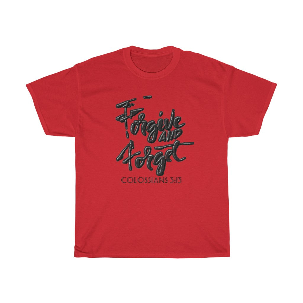 Forgive and Forget Design (Light)- Unisex T-Shirt