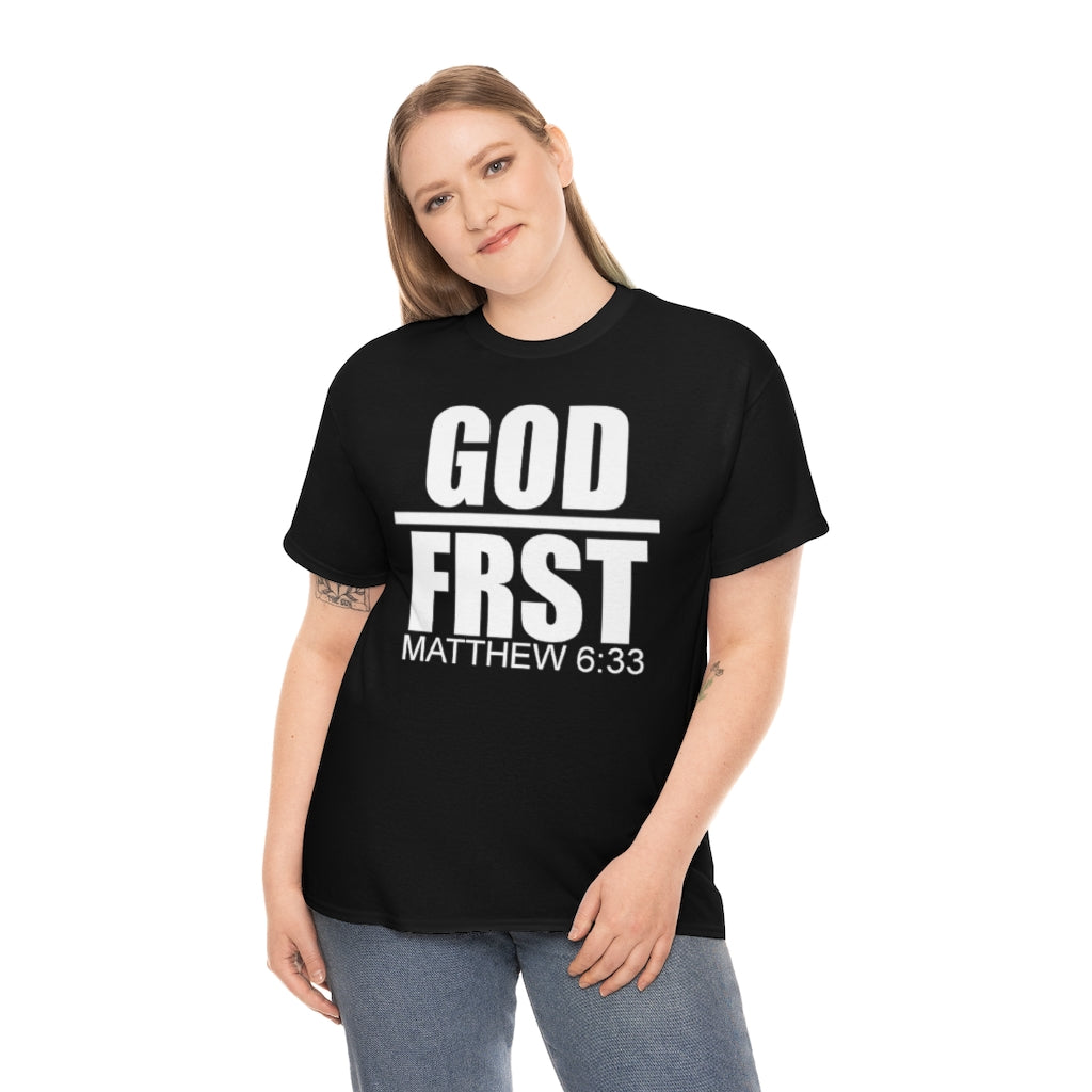 GOD FRST Design (White)- Unisex T-Shirt