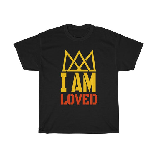 I Am Loved Design- Unisex T-Shirt