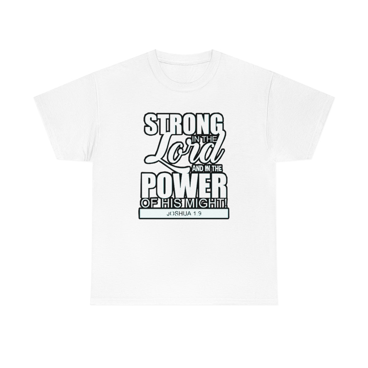 Strong In The Lord Design (Light)- Unisex T-Shirt