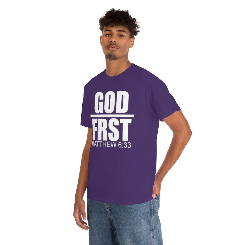 GOD FRST Design (White)- Unisex T-Shirt