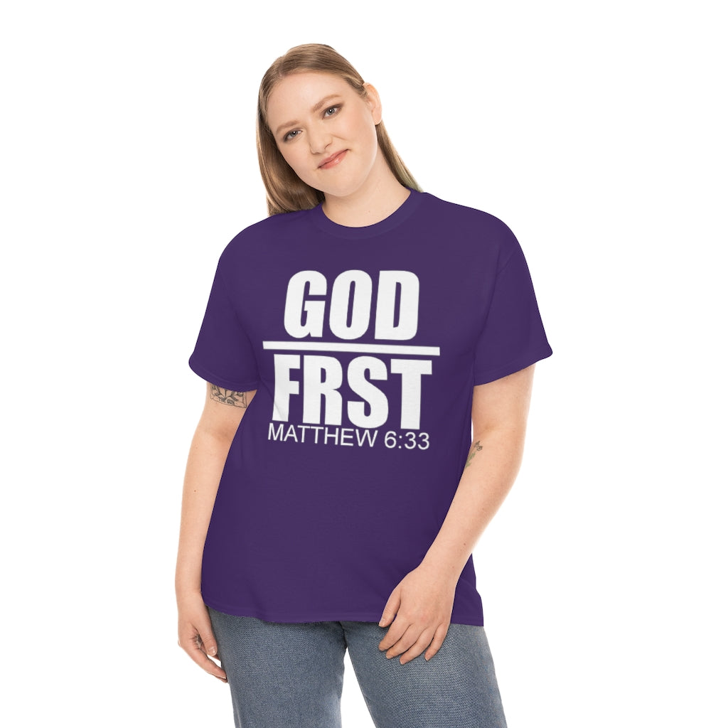 GOD FRST Design (White)- Unisex T-Shirt