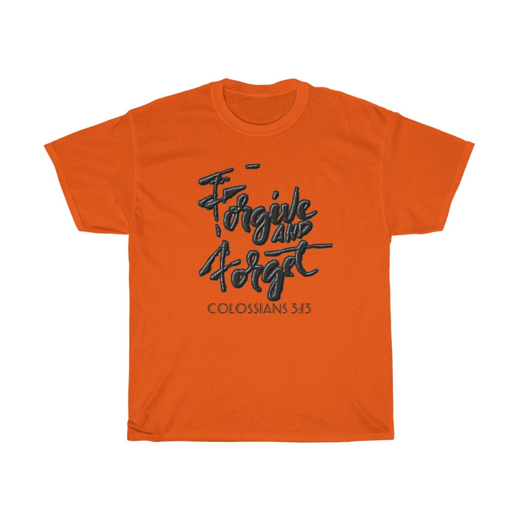 Forgive and Forget Design (Light)- Unisex T-Shirt