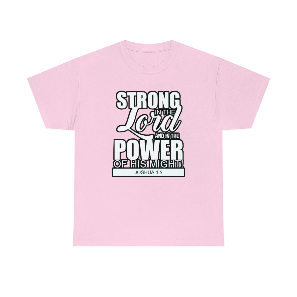 Strong In The Lord Design (Light)- Unisex T-Shirt