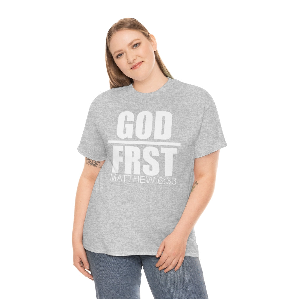 GOD FRST Design (White)- Unisex T-Shirt