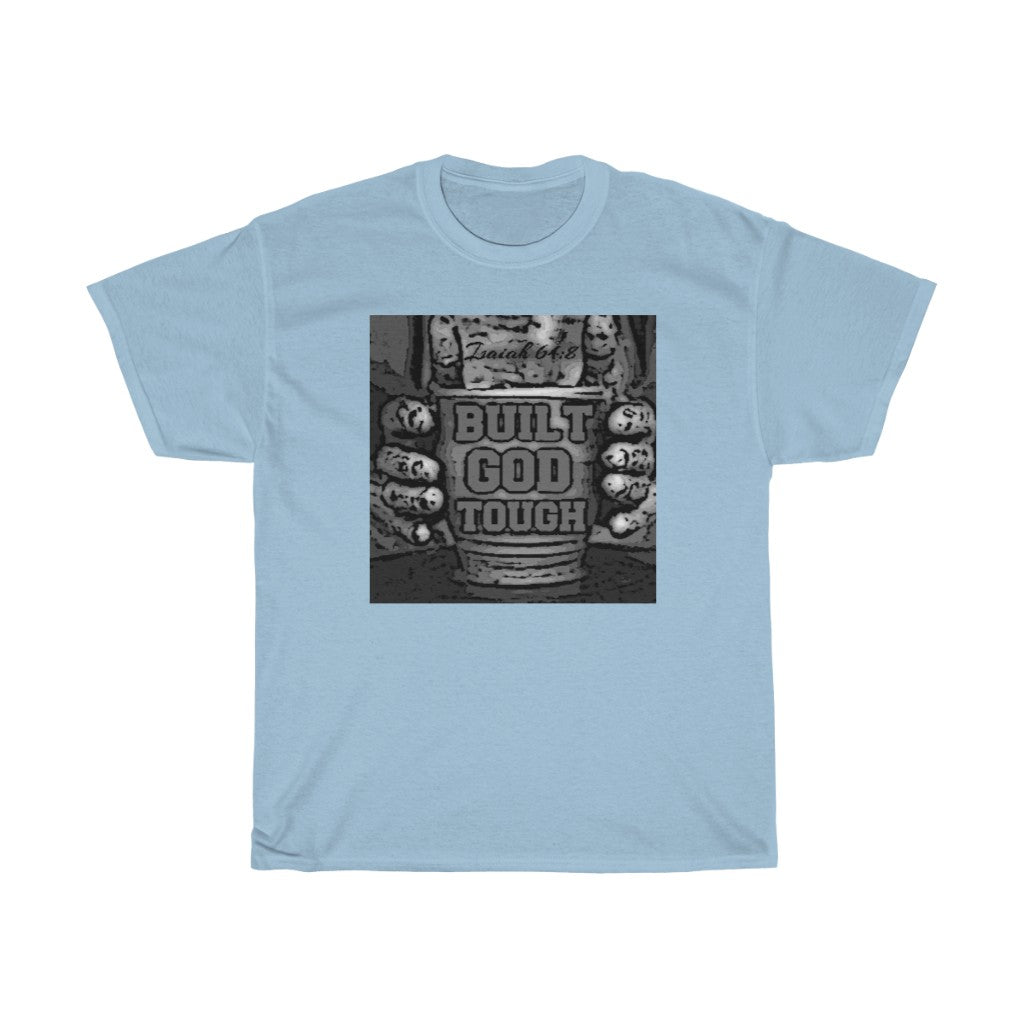 Built God Tough Design- Unisex T-Shirt